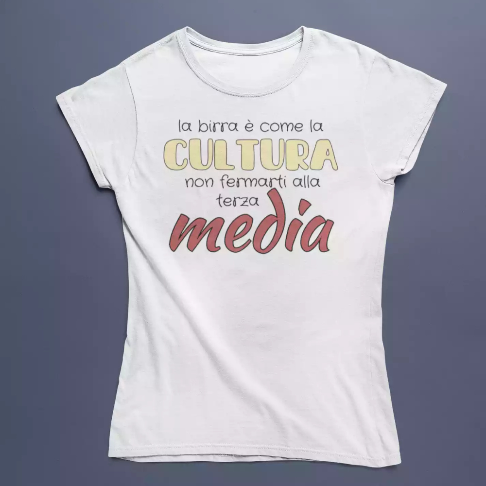 T-Shirt Donna Divertente Con Stampa La Birra è Come La Cultura