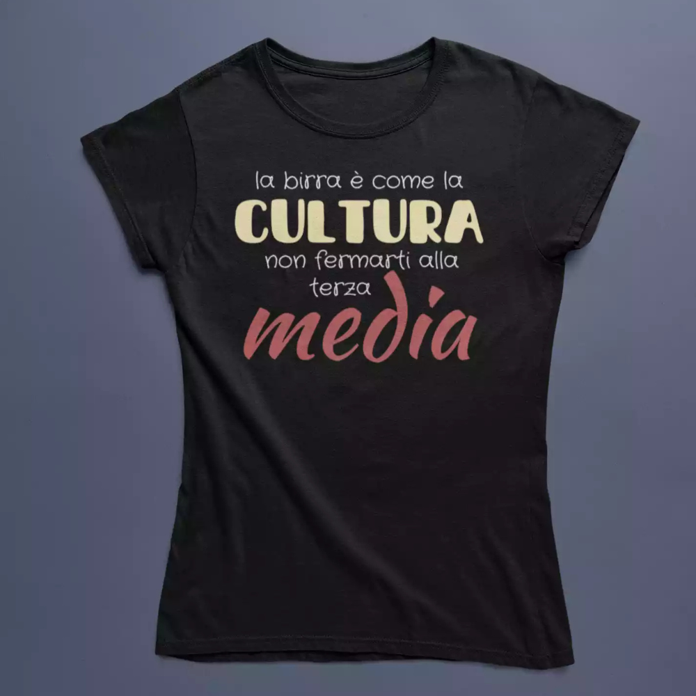 T-Shirt Donna Divertente Con Stampa La Birra è Come La Cultura
