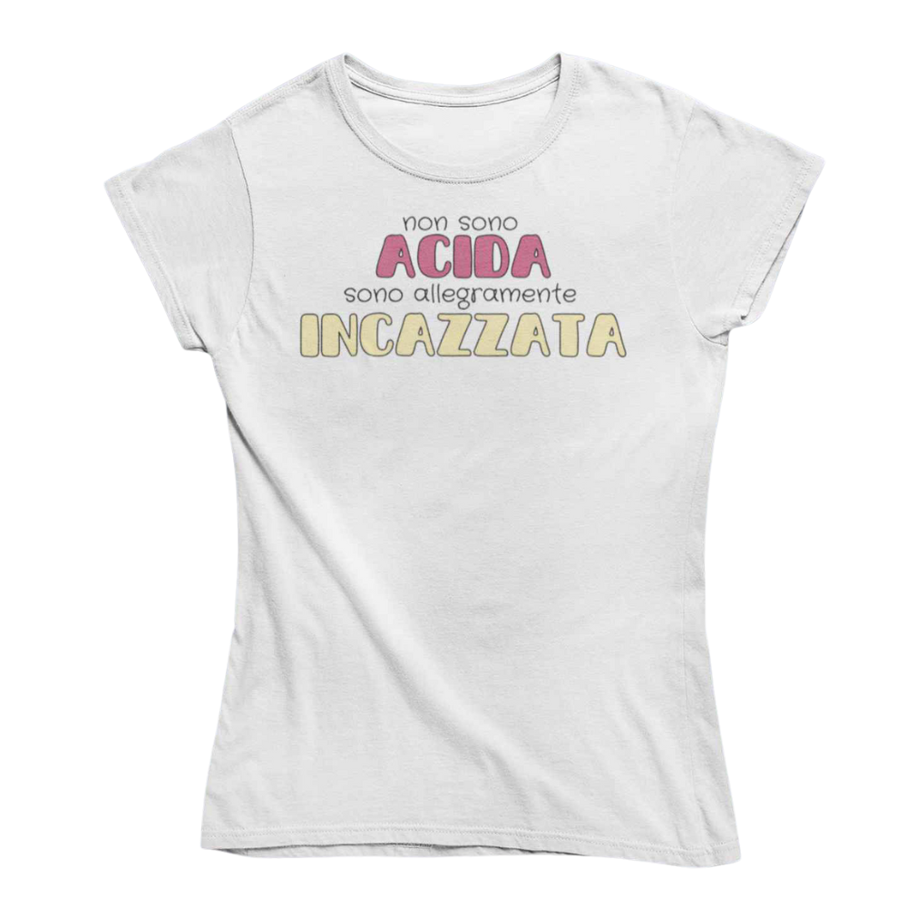 T-Shirt Donna Divertente Con Stampa Non Sono Acida