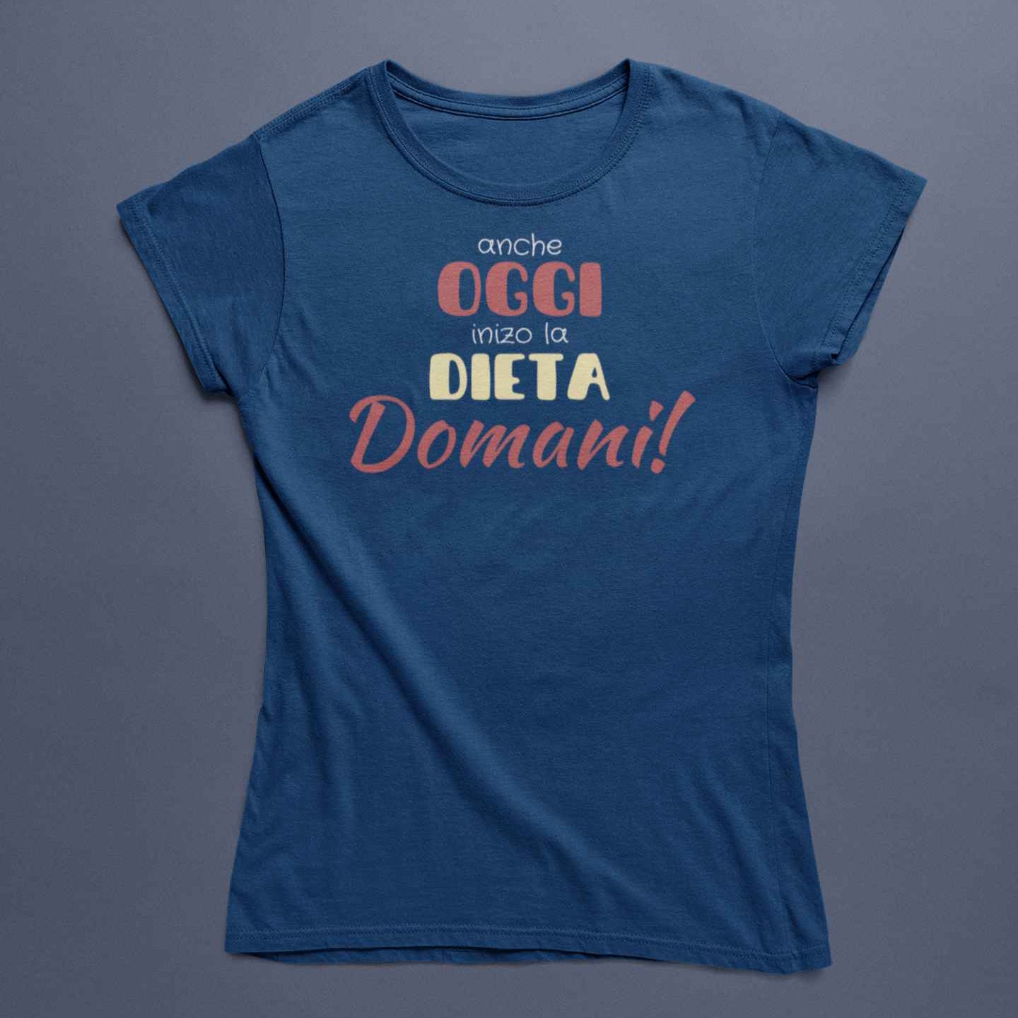 T-Shirt Donna Divertente Con Stampa Oggi Dieta Domani