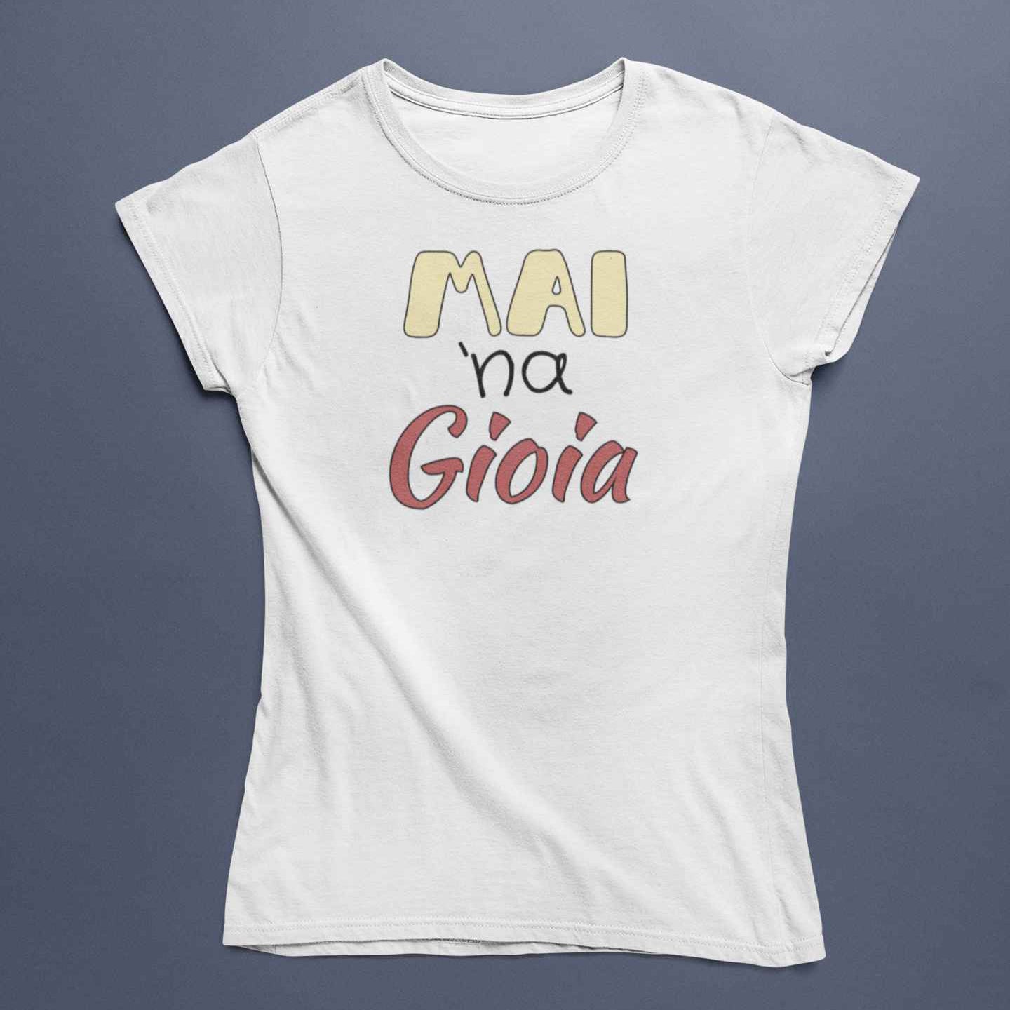 T-Shirt Uomo Divertente Con Stampa Mai Na Gioia