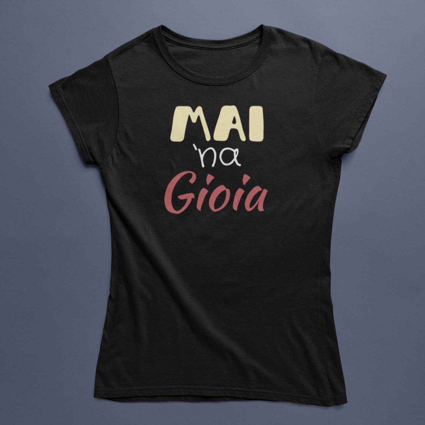 T-Shirt Uomo Divertente Con Stampa Mai Na Gioia