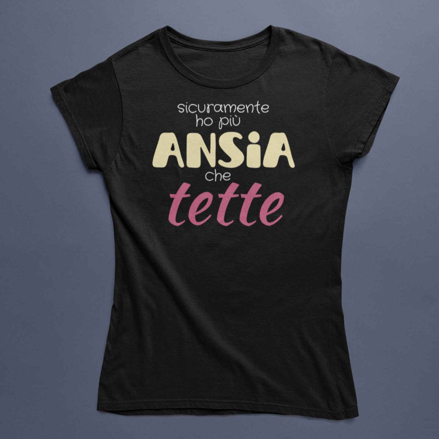 T-Shirt Donna Divertente Con Stampa Ho Più Ansia Che Tette