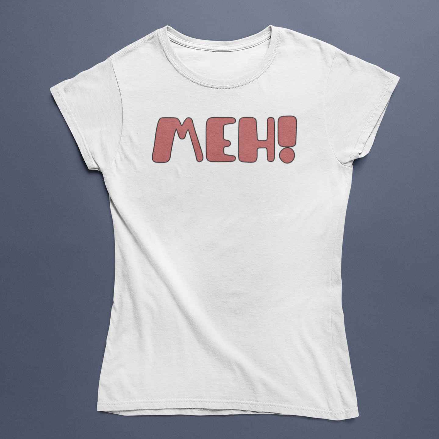 T-Shirt Donna Divertente Con Stampa Meh