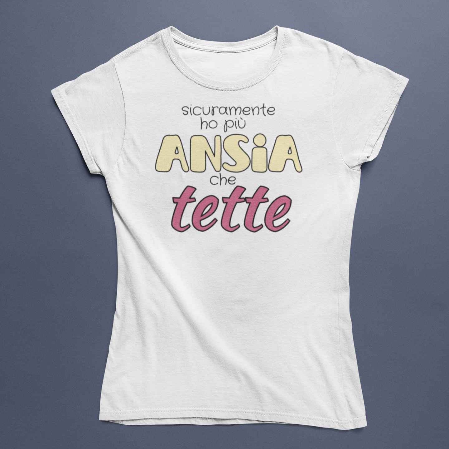 T-Shirt Donna Divertente Con Stampa Ho Più Ansia Che Tette