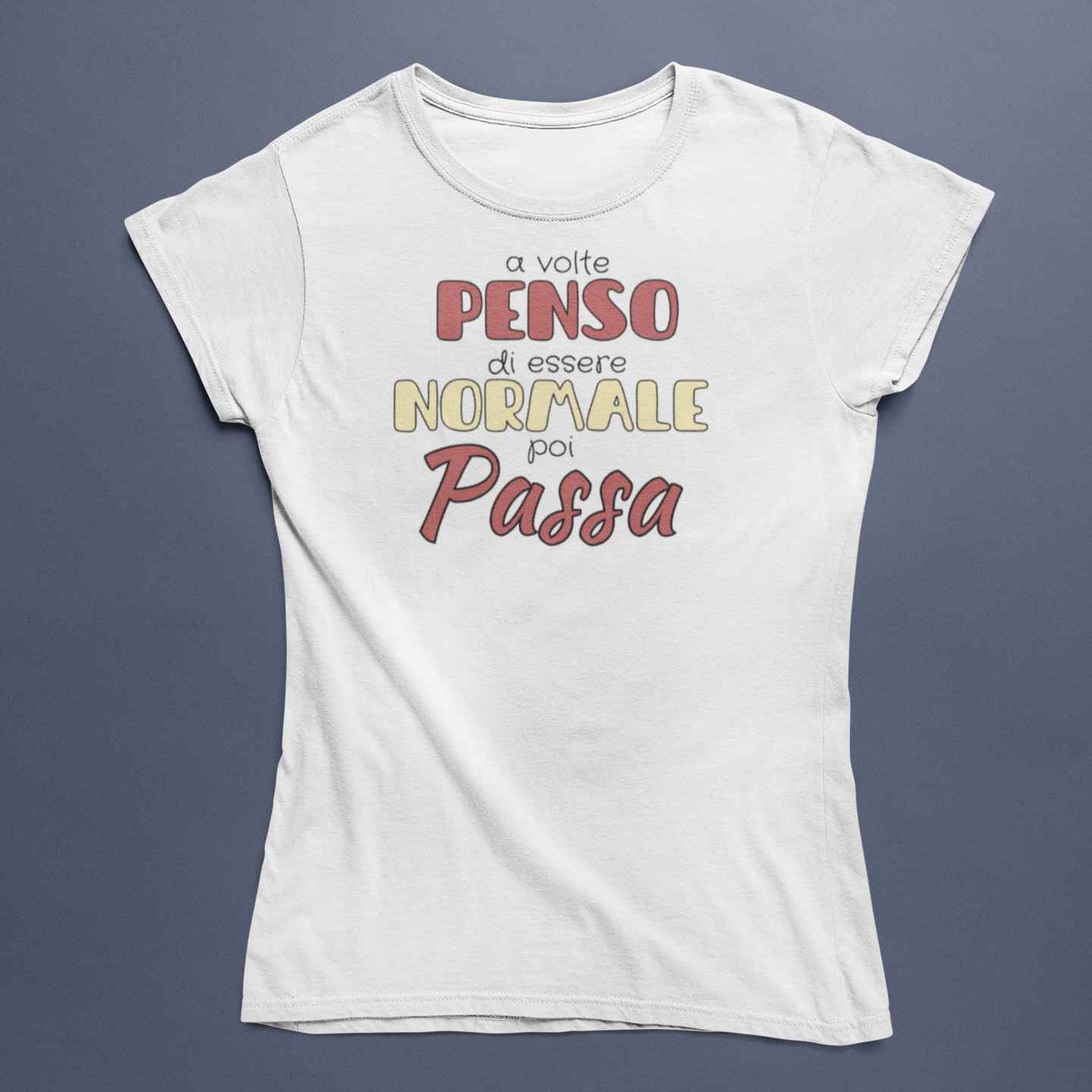 T-Shirt Donna Divertente Con Stampa Penso Di Essere Normale