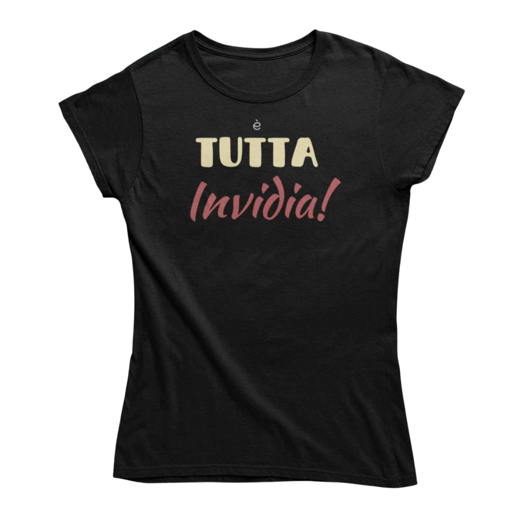 T-Shirt Donna Divertente Con Stampa Tutta Invidia