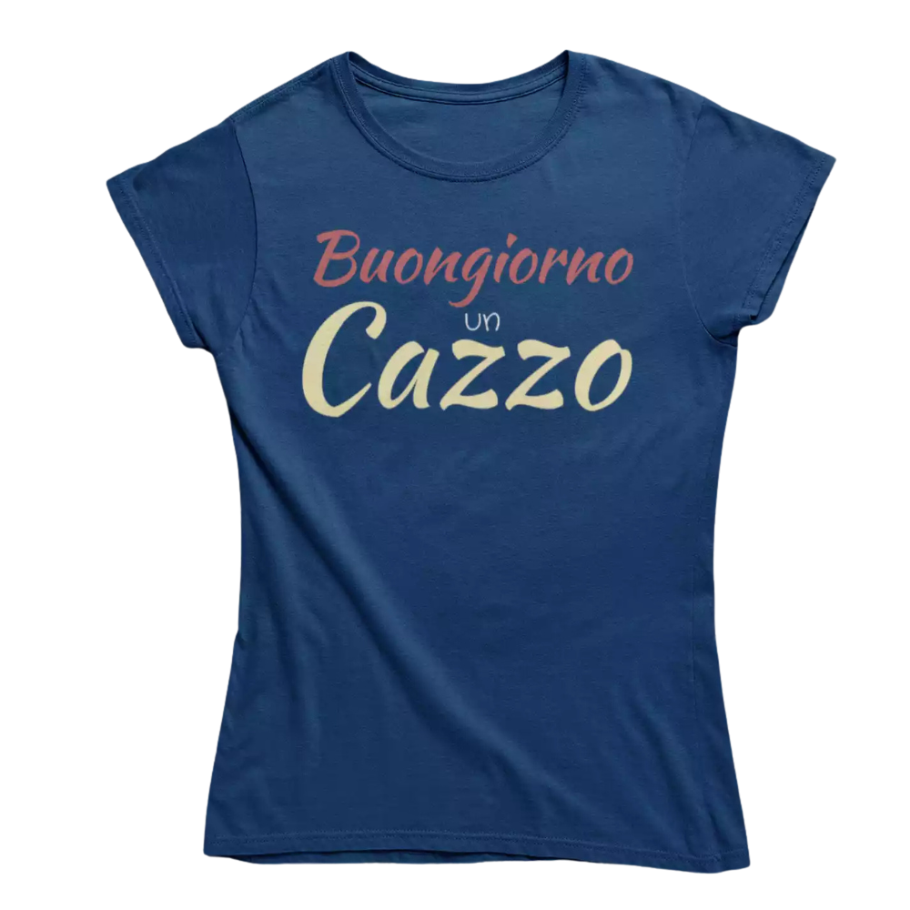 T-Shirt Donna Divertente Con Stampa Buongiorno Un Cazzo