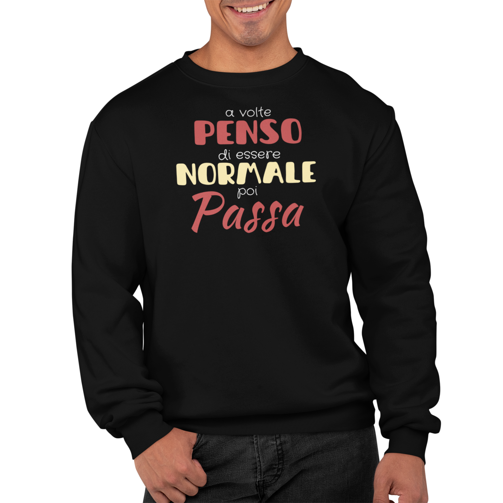 Felpa Girocollo Con Stampa A Volte Penso Di Essere Normale
