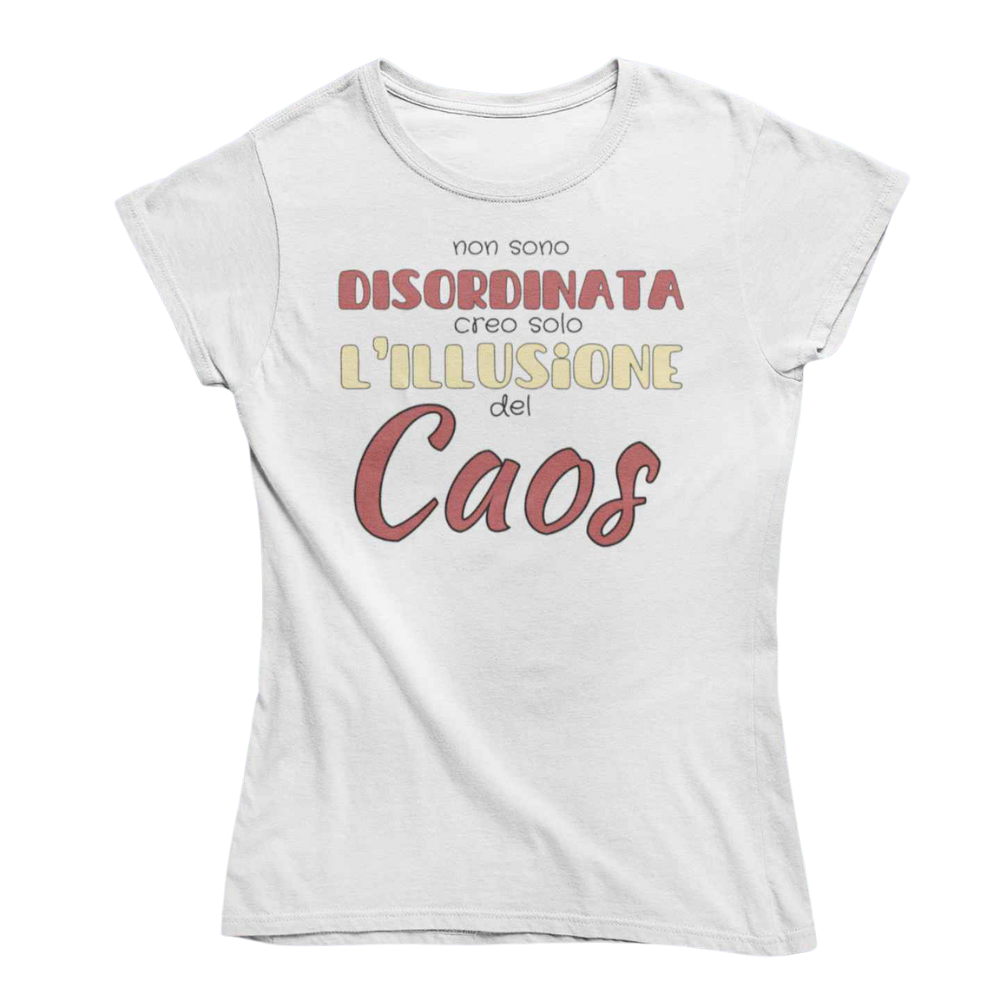 T-Shirt Donna Divertente Con Stampa Non Sono Disordinata