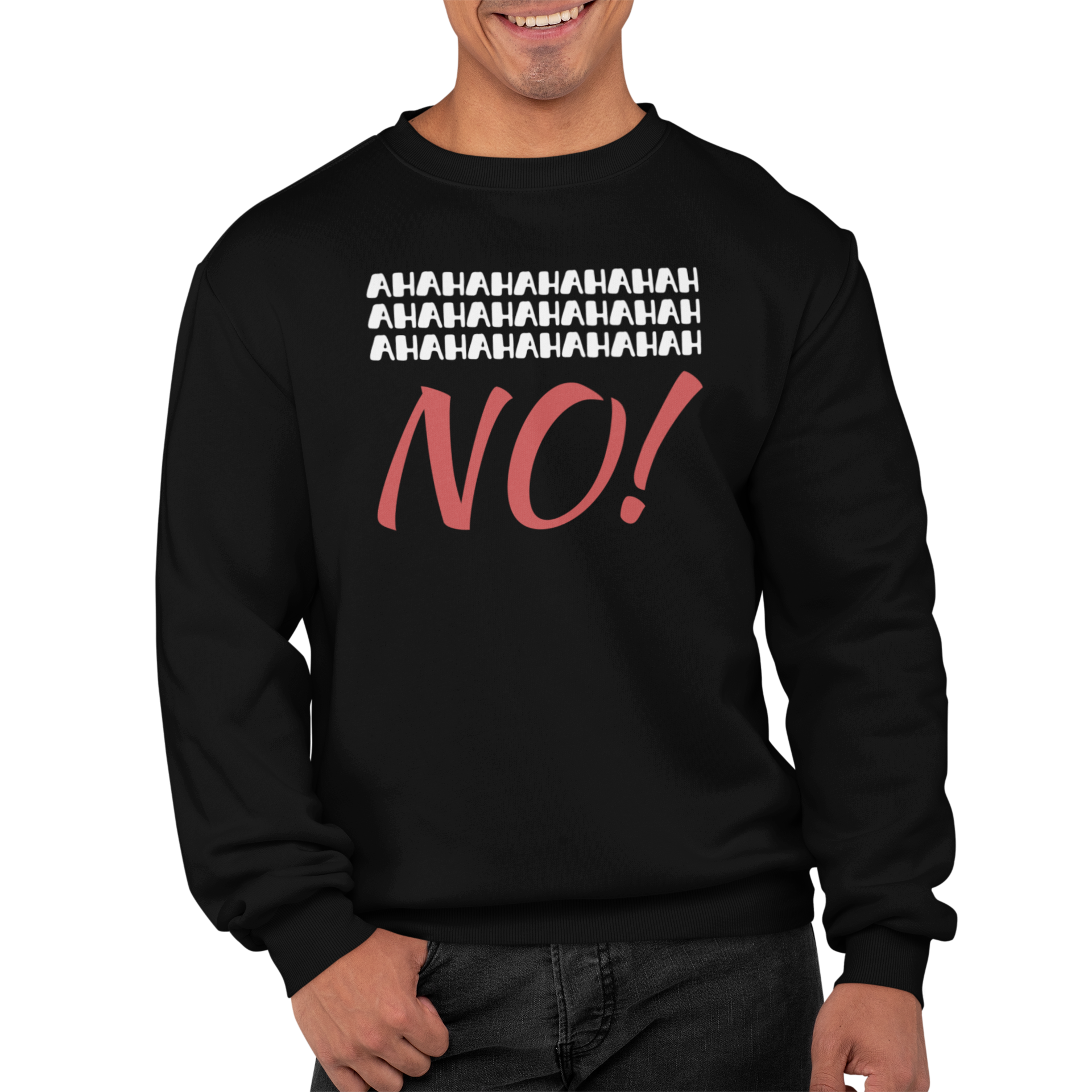Felpa Girocollo Divertente Con Stampa Ahaha No