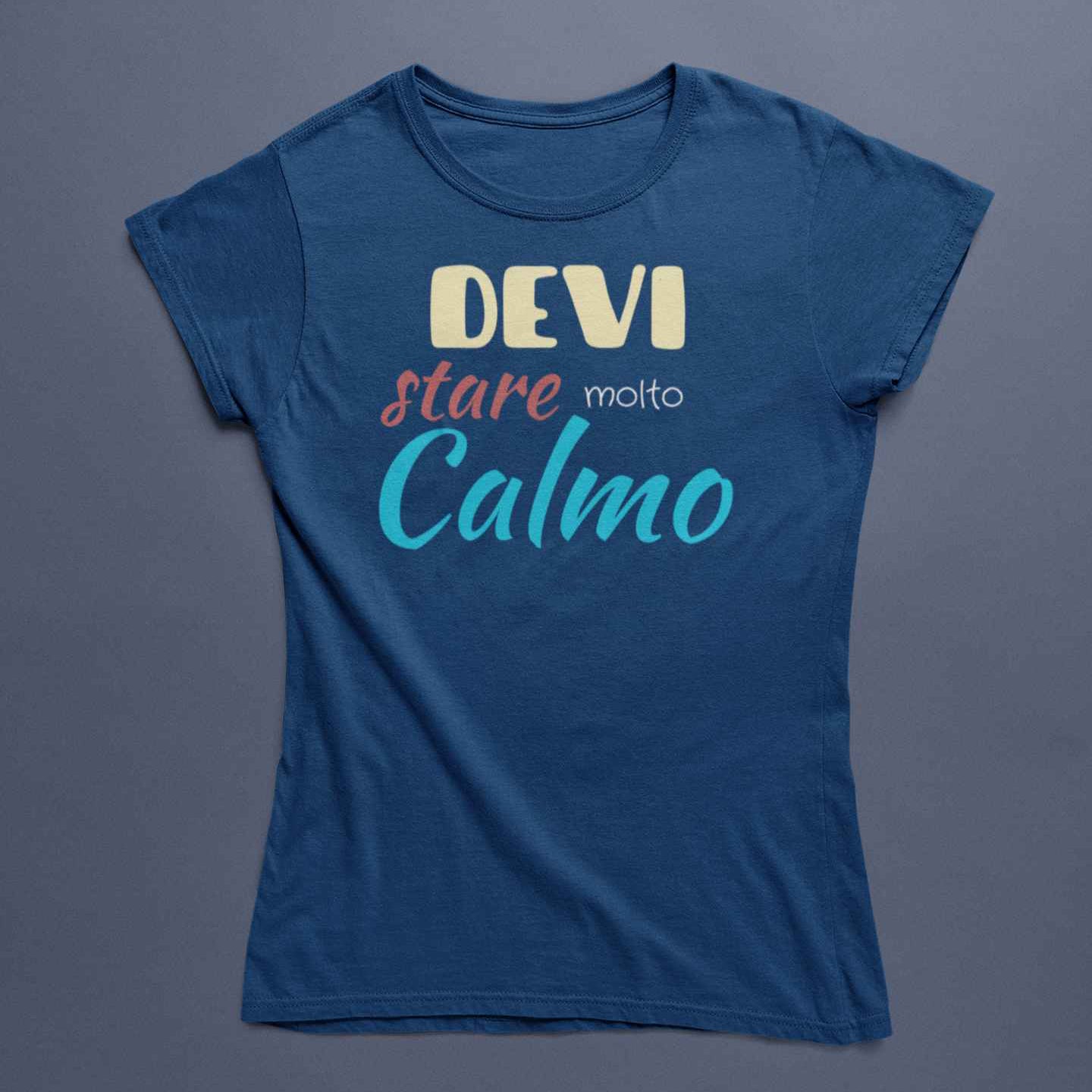 T-Shirt Divertente Con Stampa Devi Stare Molto Calmo