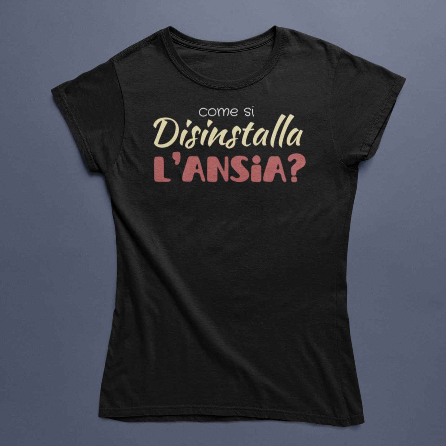 T-Shirt Divertente Con Stampa Come Si Disinstalla L'ansia?